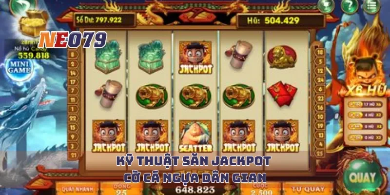 Kỹ thuật săn jackpot cờ cá ngựa dân gian