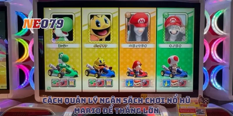 Cách quản lý ngân sách chơi nổ hũ mario để thắng lớn