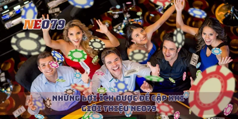 Những lợi ích được đề cập khi giới thiệu Neo79