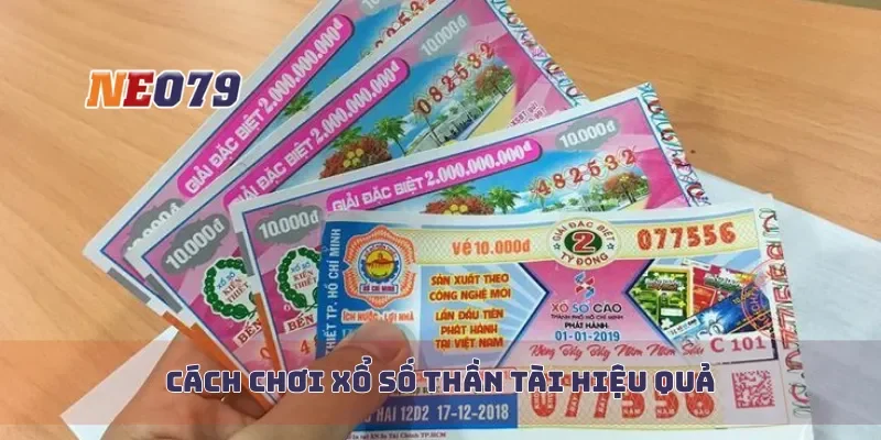Cách chơi xổ số thần tài hiệu quả