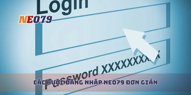 Các bước đăng nhập Neo79 đơn giản