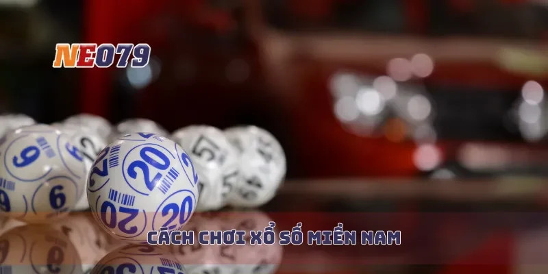 Cách chơi xổ số miền nam