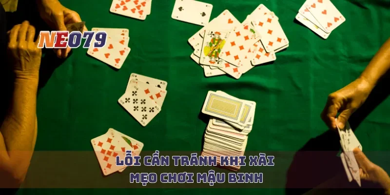 Lỗi cần tránh khi xài mẹo chơi mậu binh