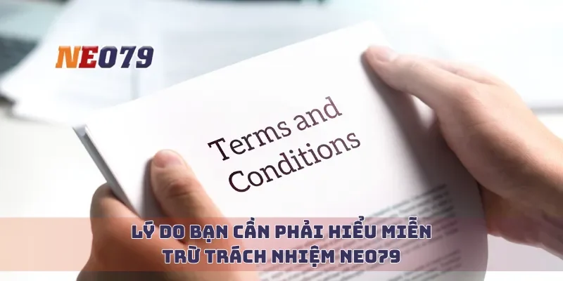 Lý do bạn cần phải hiểu miễn trừ trách nhiệm Neo79