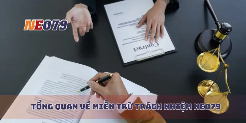 Tổng quan về miễn trừ trách nhiệm Neo79
