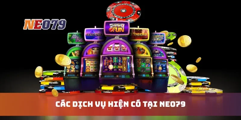 Các dịch vụ hiện có tại Neo79